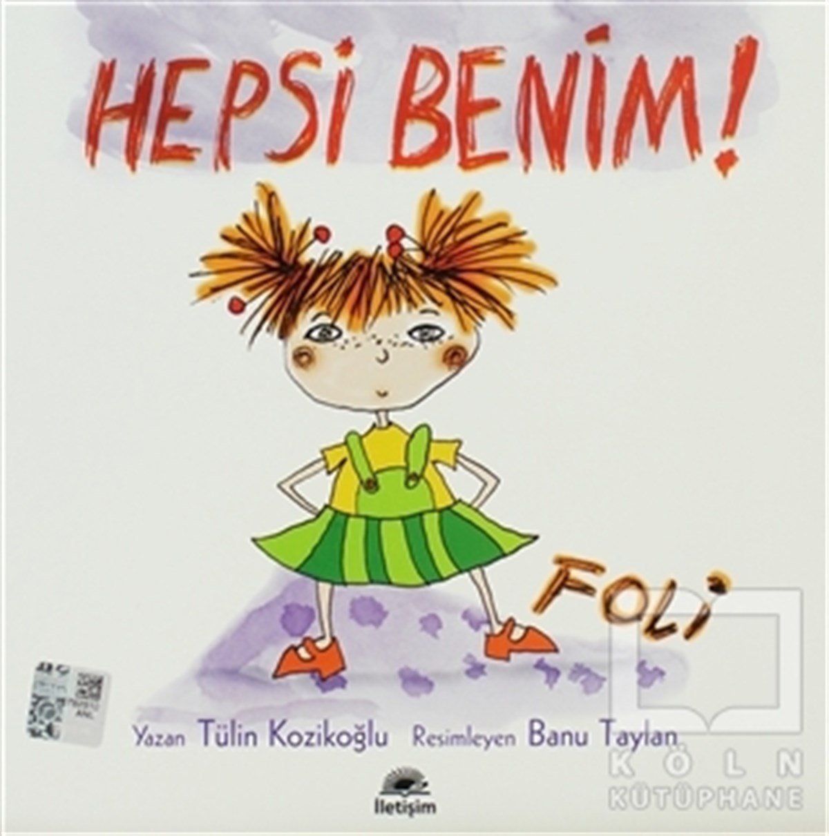 Tülin KozikoğluHikayelerHepsi Benim! Foli