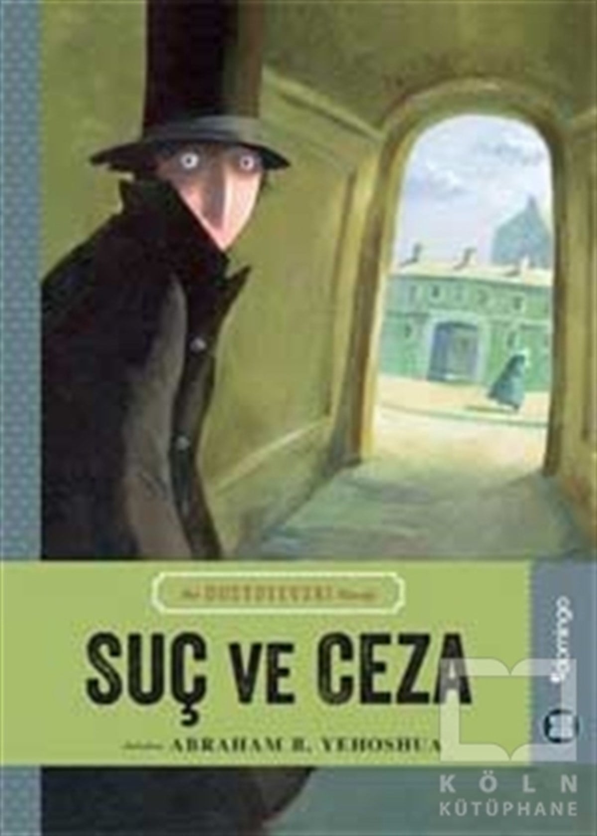 A. B. YehoshuaAnlatıHepsi Sana Miras 5: Suç ve Ceza