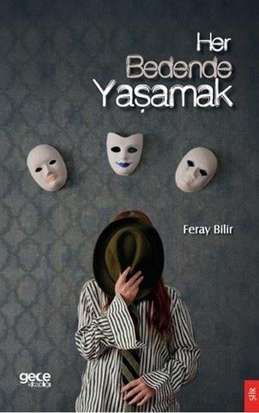 Feray BilirTürk ŞiiriHer Bedende Yaşamak