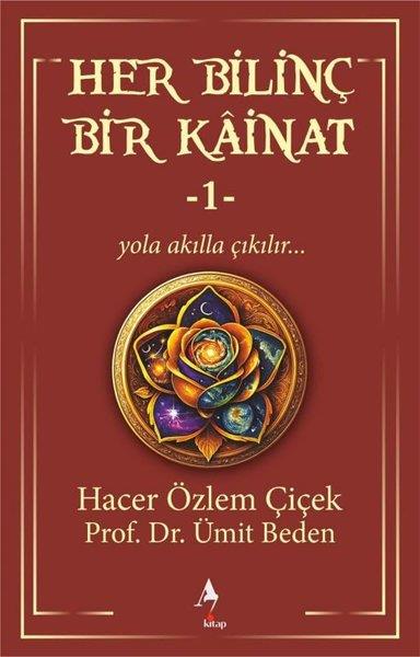 Hacer Özlem ÇiçekTürk RomaniHer Bilinç Bir Kainat 1