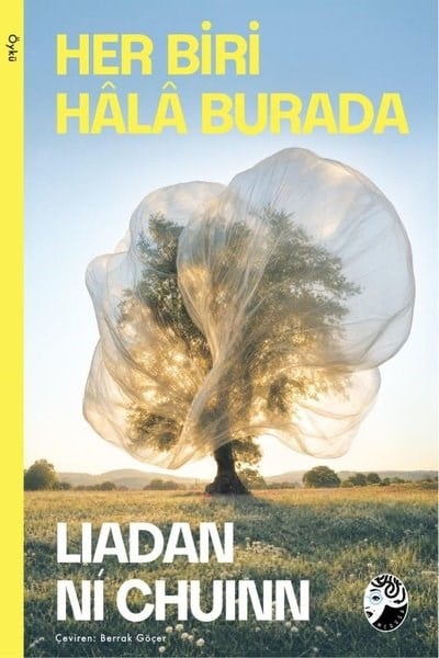 Liadan Ni ChuinnDünya RomanHer Biri Hala Burada