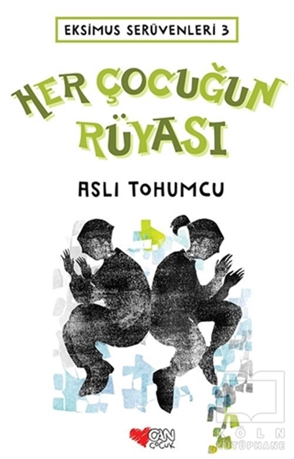 Aslı TohumcuRoman-ÖyküHer Çocuğun Rüyası - Ekimus Serüvenleri 3