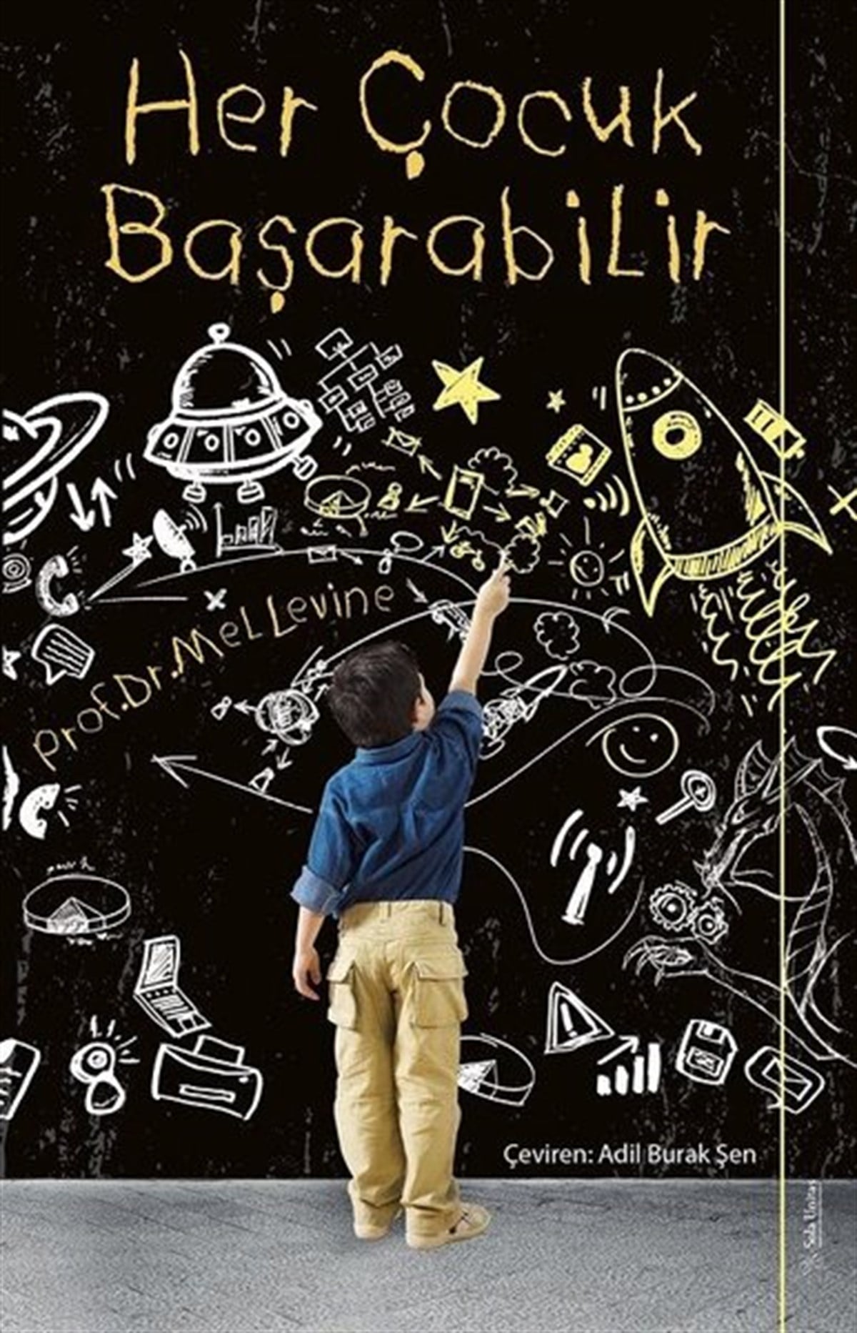 Mel LevineAile - ÇocukHer Çocuk Başarabilir