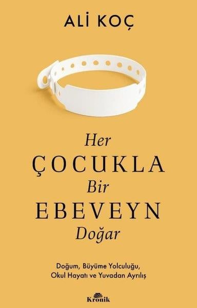 Ali KoçÇocuk Gelisim KitaplariHer Çocukla Bir Ebeveyn Doğar