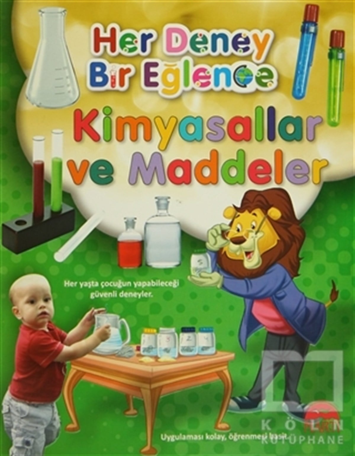KolektifBilimsel KitaplarHer Deney Bir Eğlence - Kimyasallar ve Maddeler