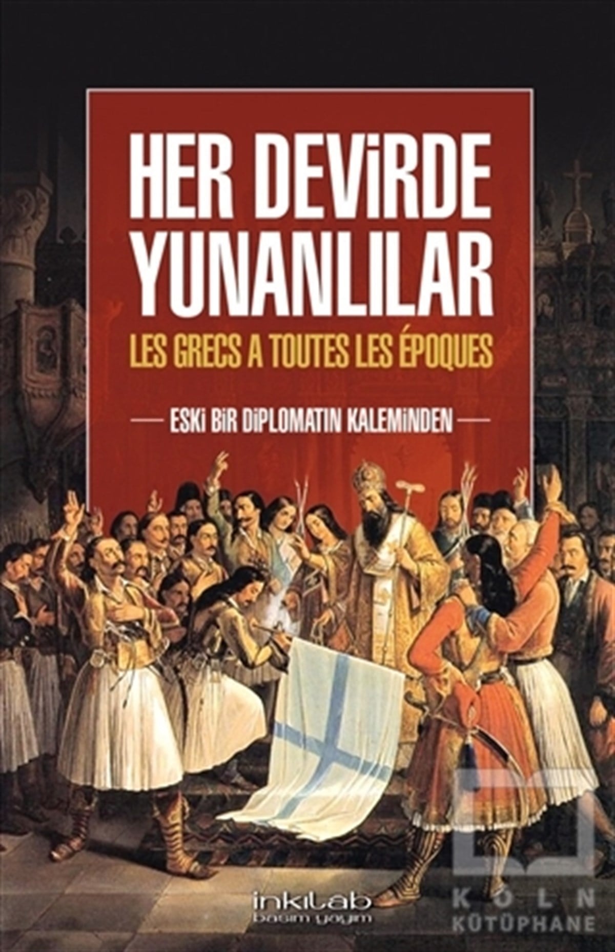 KolektifAraştırma - İncelemeHer Devirde Yunanlılar
