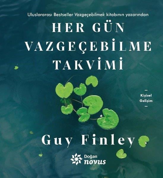 Guy FinleyKişisel Gelişim KitaplarıHer Gün Vazgeçebilme Takvimi