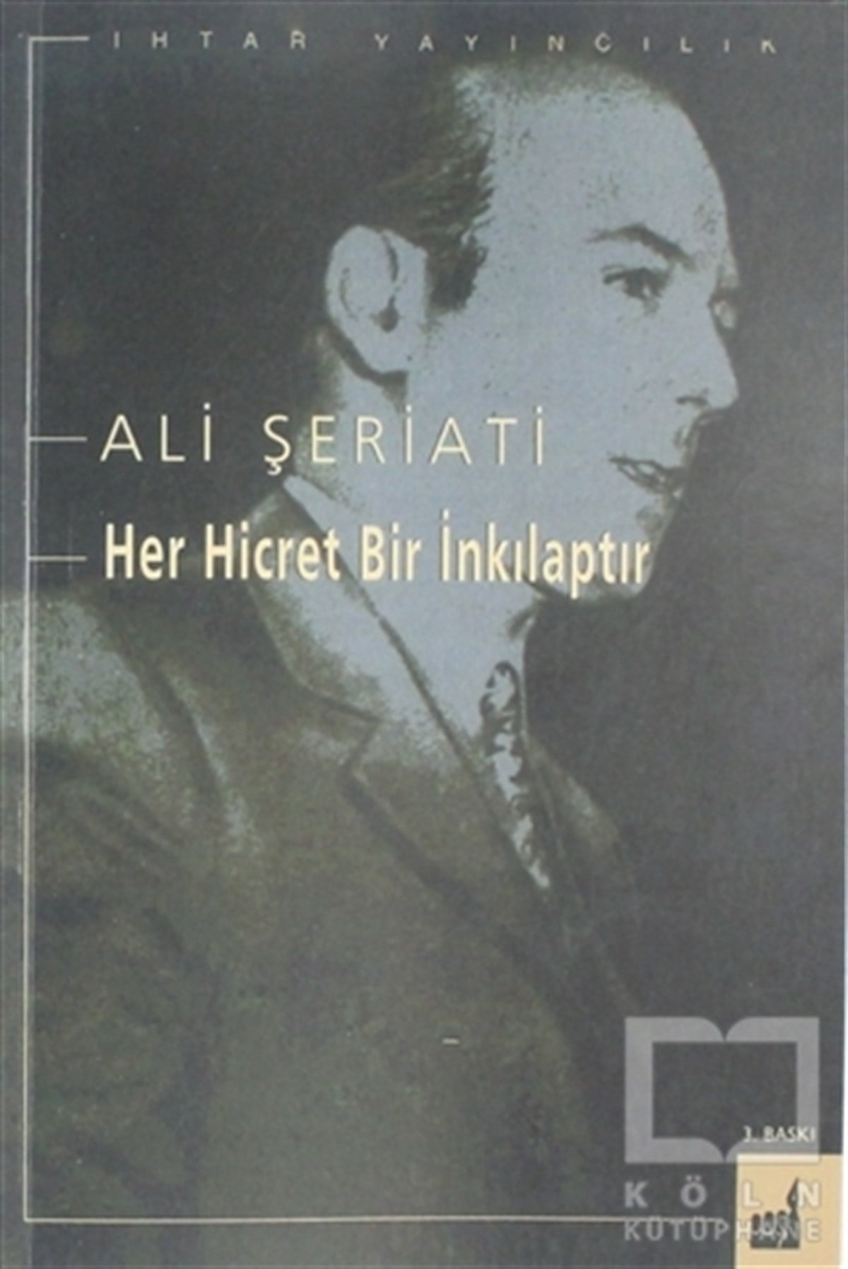 Ali ŞeriatiDiğerHer Hicret Bir İnkılaptır