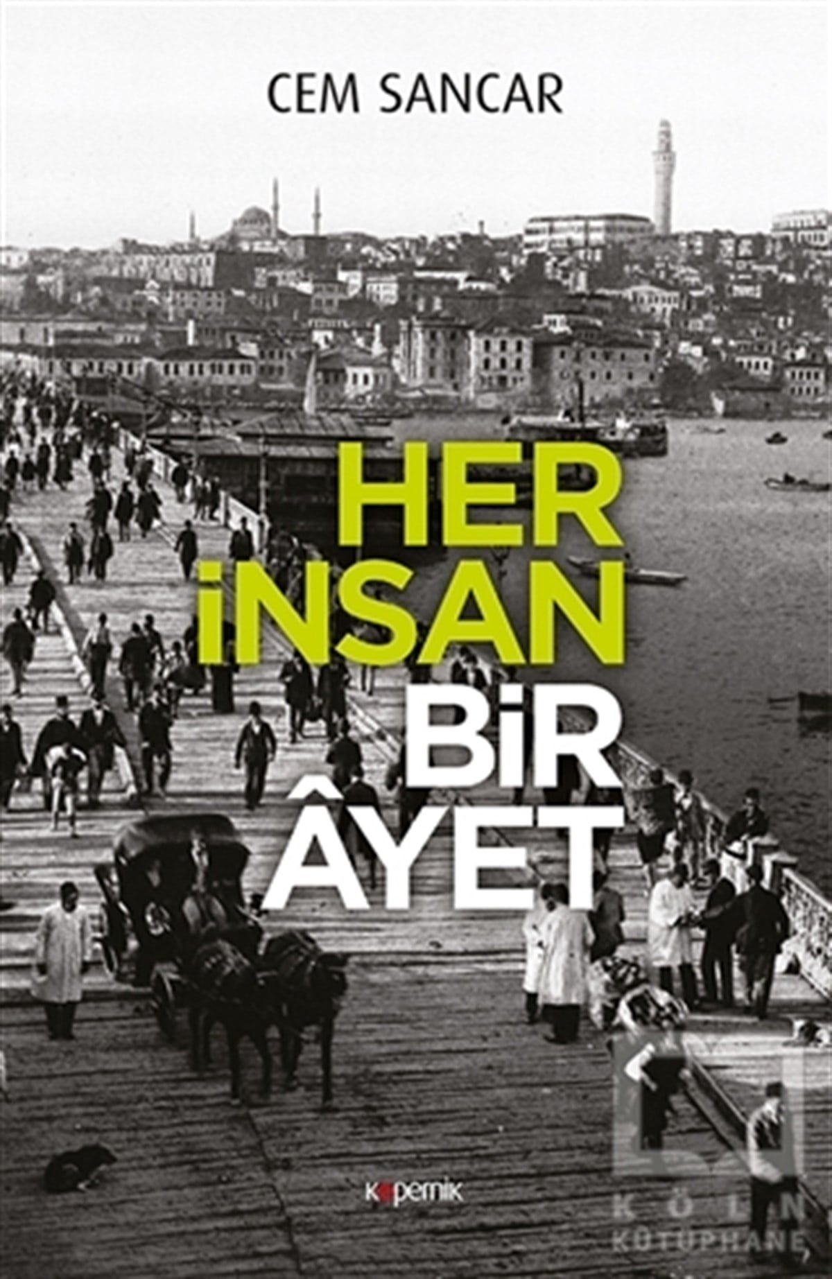 Cem SancarDenemeHer İnsan Bir Ayet