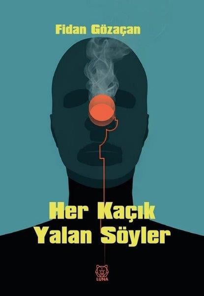 Fidan GözaçanTürkiye RomanHer Kaçık Yalan Söyler