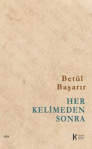 Betül BaşarırTürk ŞiiriHer Kelimeden Sonra