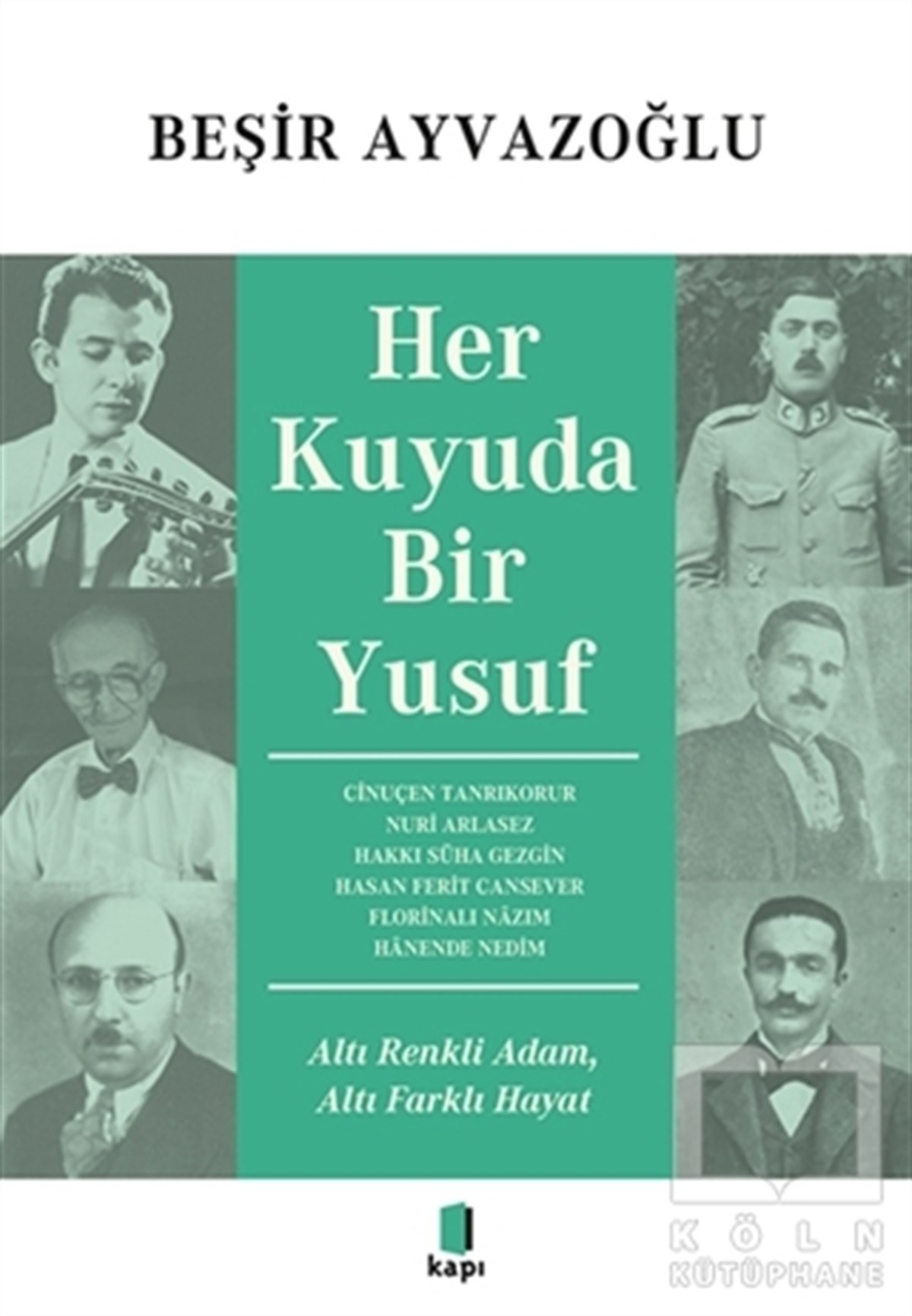 Beşir AyvazoğluTürkçe Şiir KitaplarıHer Kuyuda Bir Yusuf