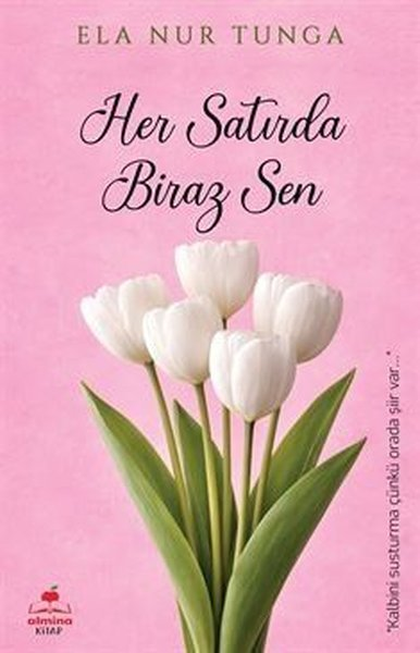 Ela Nur TungaTürk RomaniHer Satırda Biraz Sen