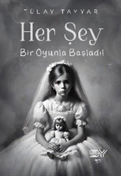 Tülay TayyarTürk RomaniHer Şey Bir Oyunla Başladı