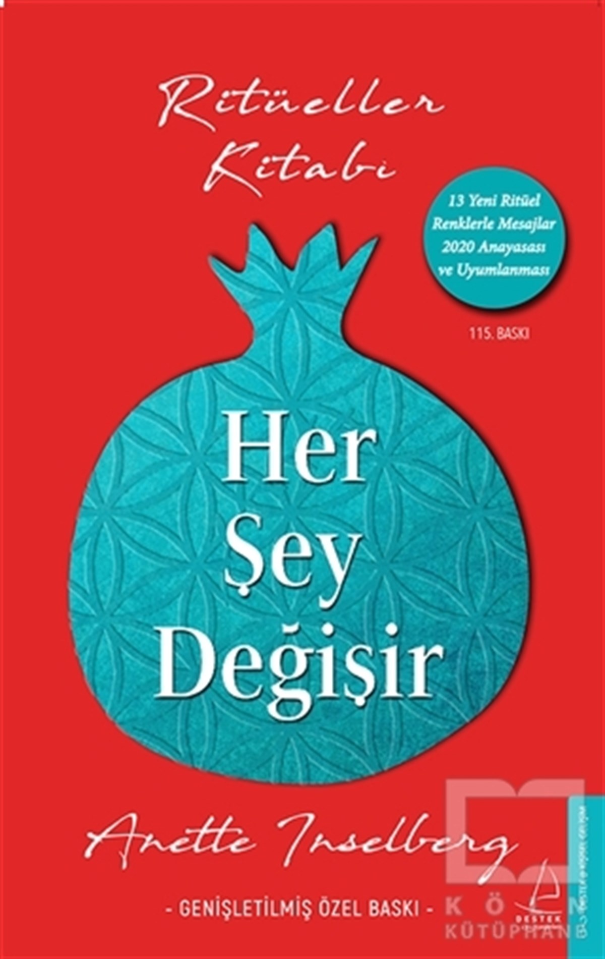 Anette InselbergKişisel Gelişim KitaplarıHer Şey Değişir (Genişletilmiş Özel Baskı)