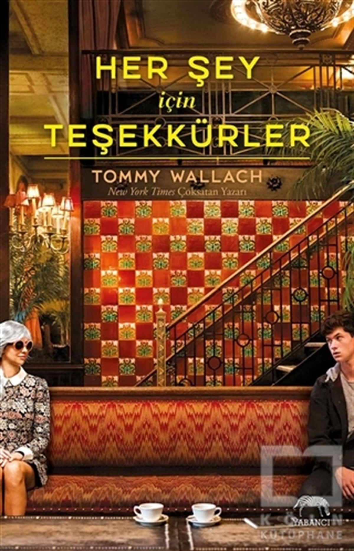 Tommy WallachTürkçe RomanlarHer Şey İçin Teşekkürler
