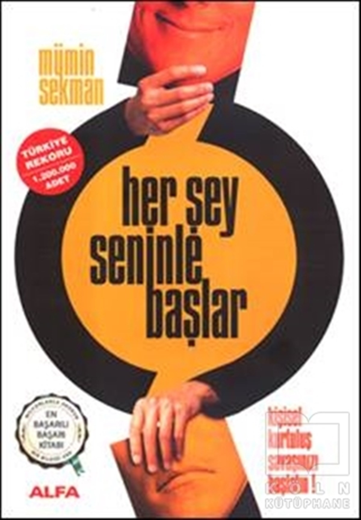 Mümin SekmanKişisel GelişimHer Şey Seninle Başlar
