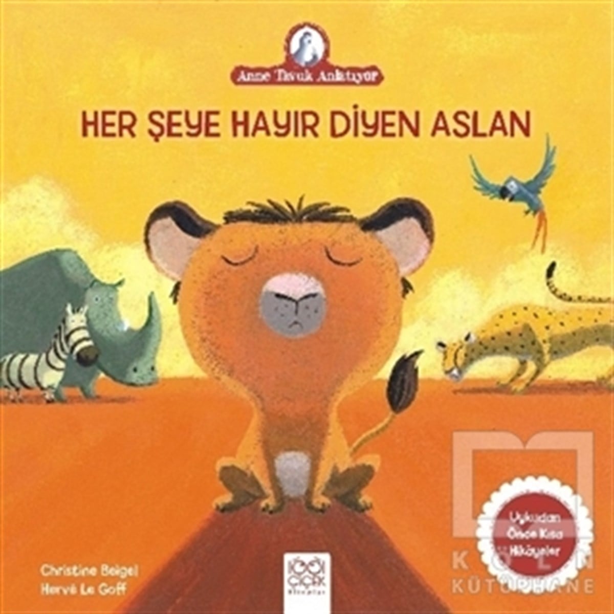 Christine BeigelHikayelerHer Şeye Hayır Diyen Aslan