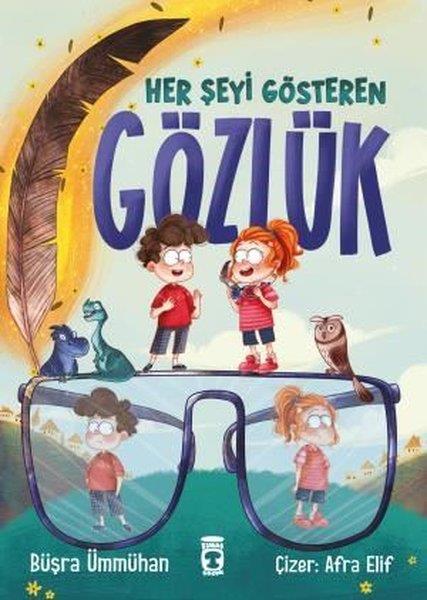 Büşra ÜmmühanÇocuk Gençlik RomanlarıHer şeyi Gösteren Gözlük