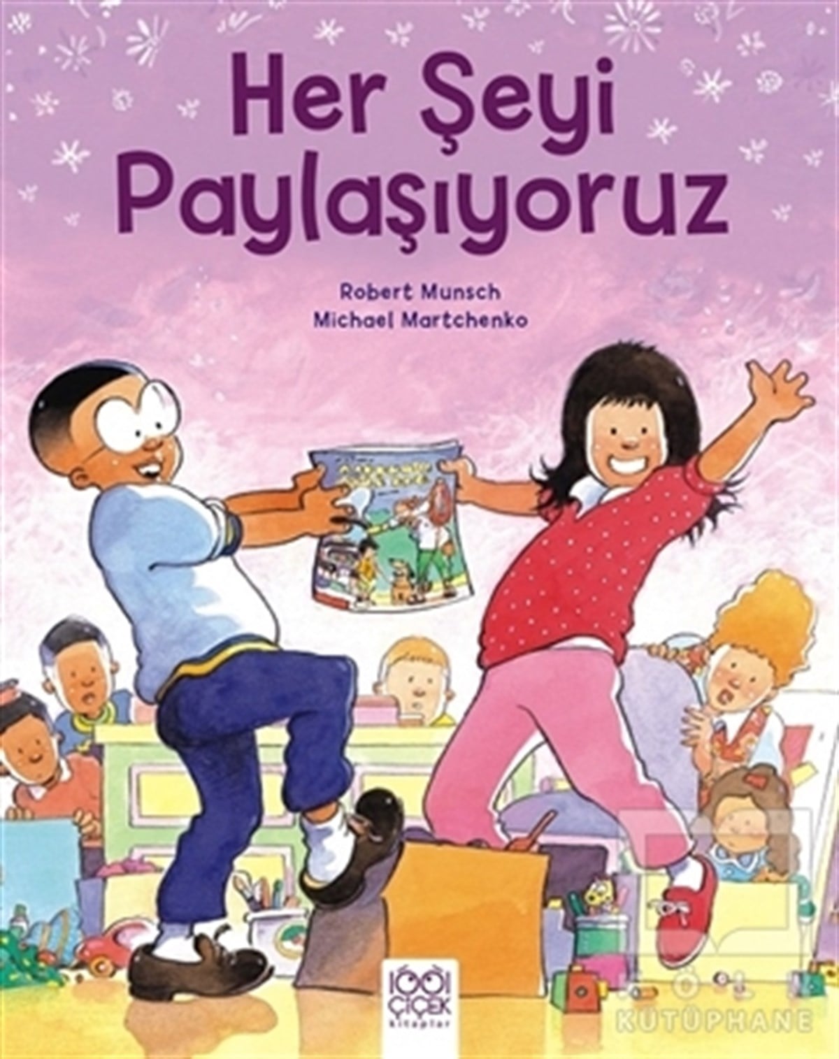 Robert MunschHikayelerHer Şeyi Paylaşıyoruz
