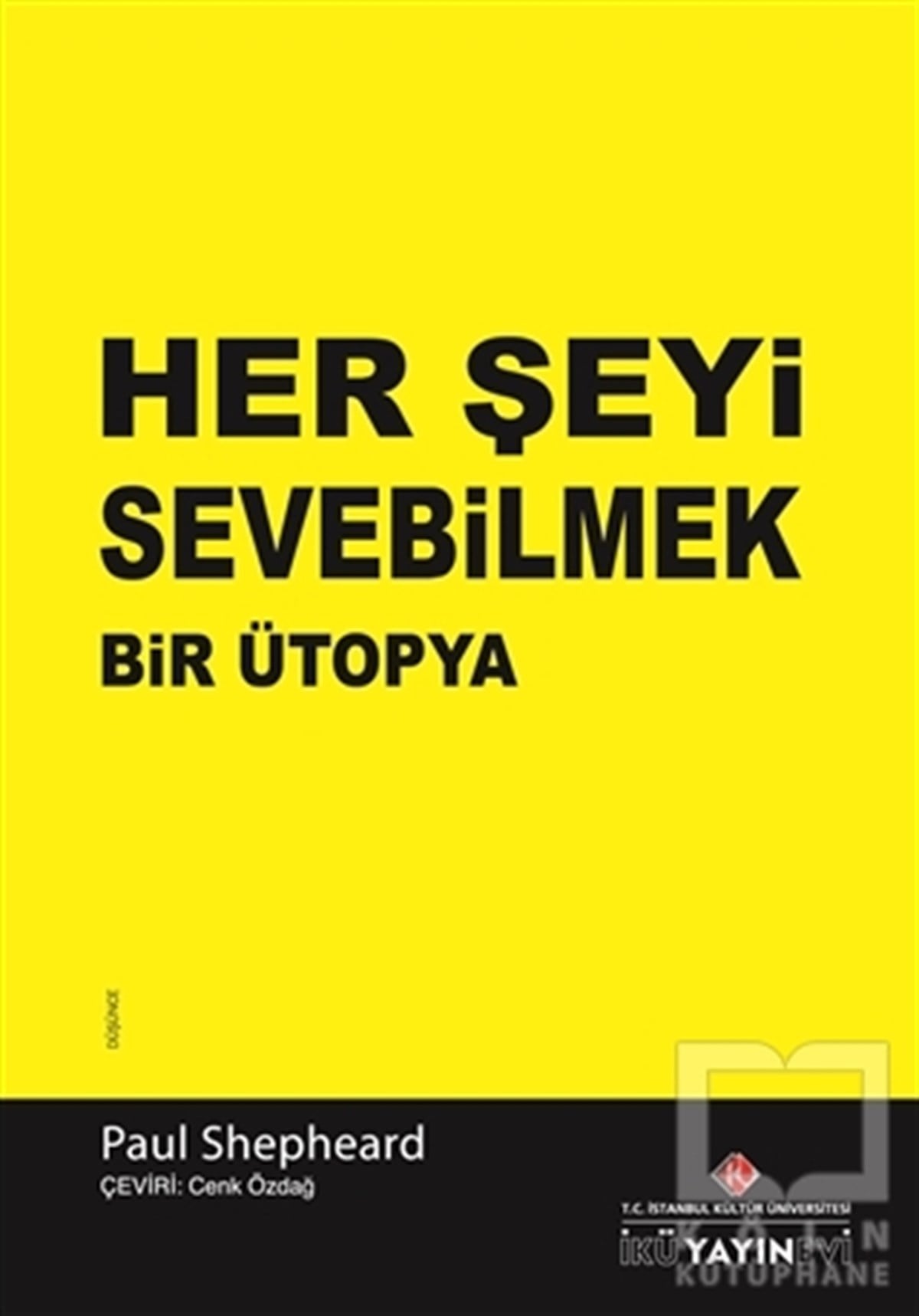 Paul ShepheardDüşünceHer Şeyi Sevebilmek