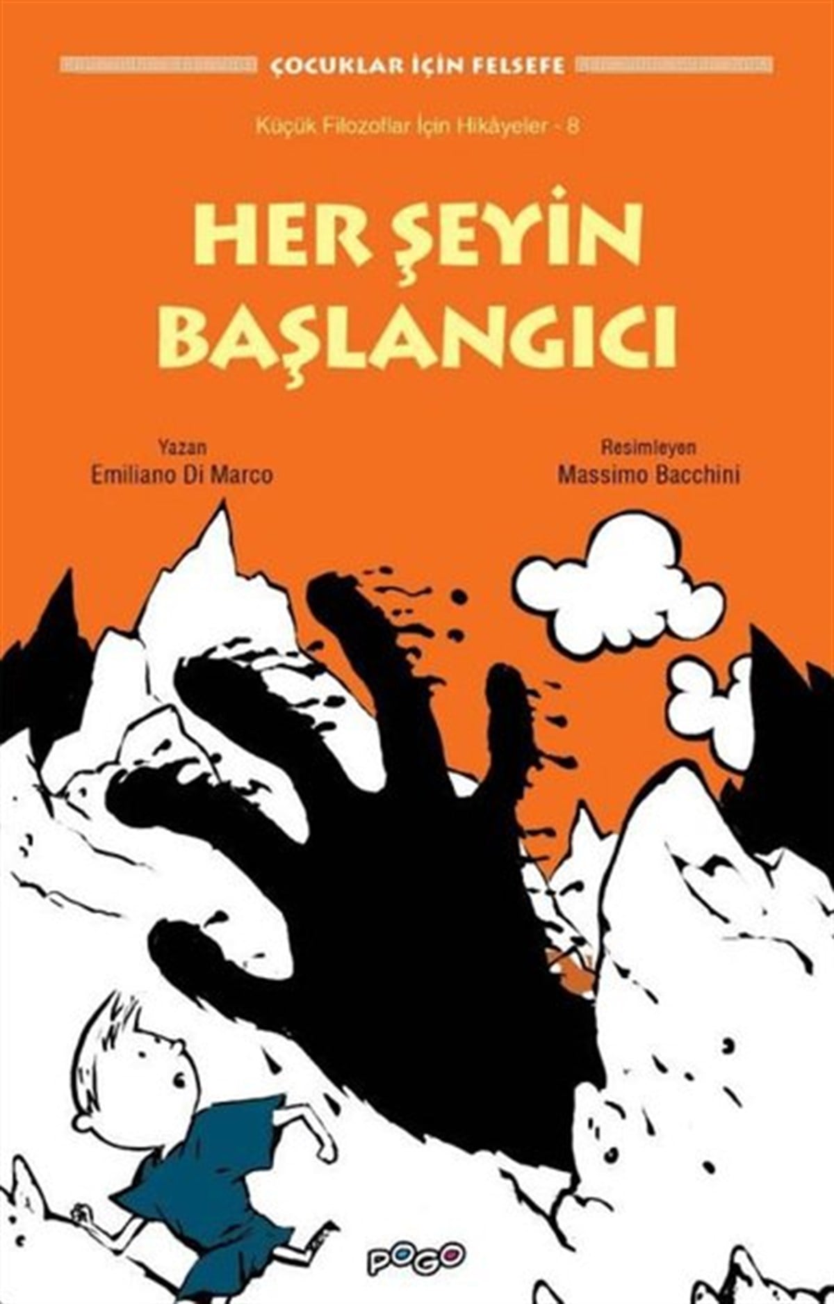 Emiliano Di MarcoEtkinlik KitaplarıHer Şeyin Başlangıcı - Çocuklar için Felsefe