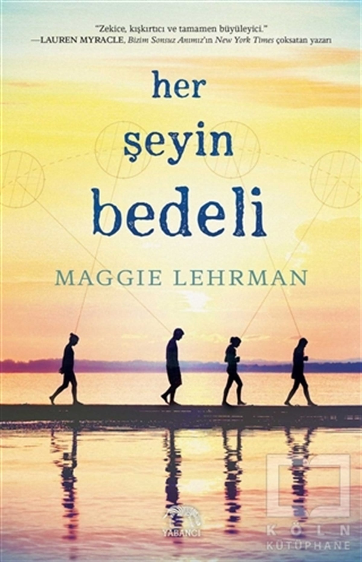 Maggie LehrmanRomanHer Şeyin Bedeli