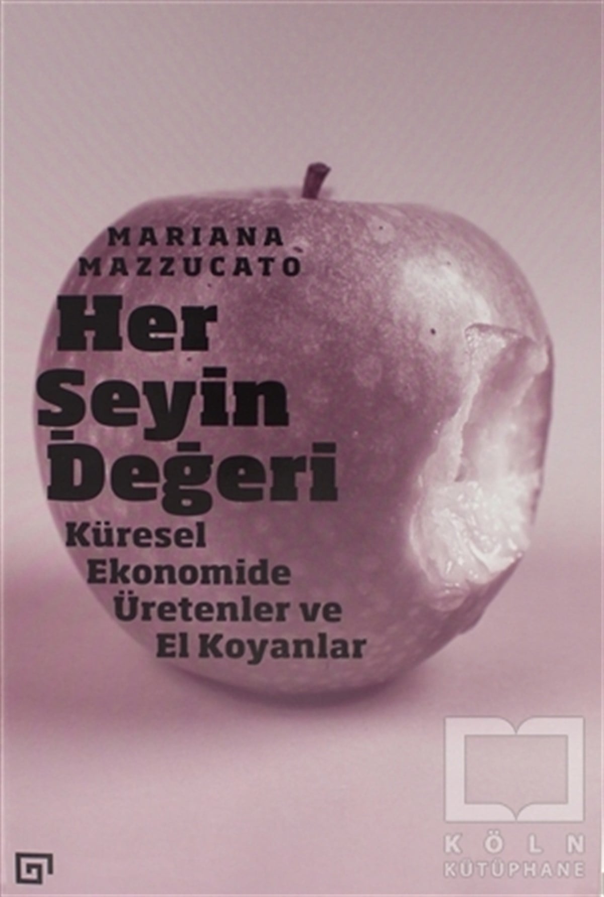 Mariana MazzucatoDiğerHer Şeyin Değeri