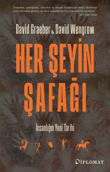 David GraeberAntropolojiHer Şeyin Şafağı - İnsanlığın Yeni Tarihi