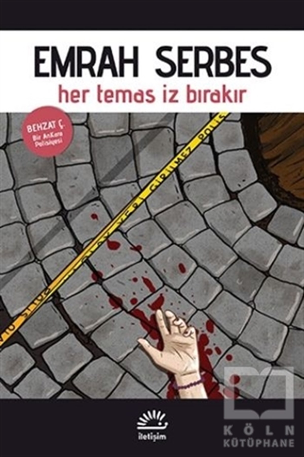 Emrah SerbesPolisiyeHer Temas İz Bırakır
