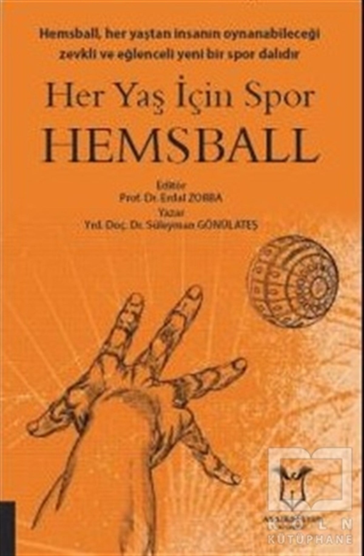 Süleyman GönülateşSporHer Yaş İçin Spor Hemsball