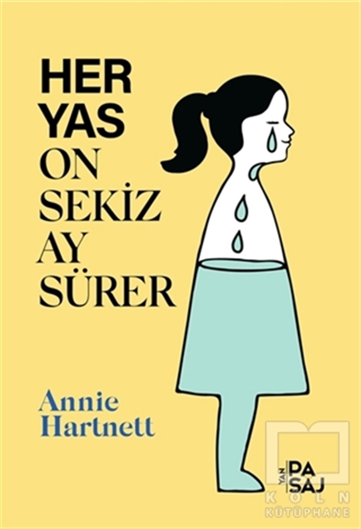 Annie HartnettTürkçe RomanlarHer Yas On Sekiz Ay Sürer