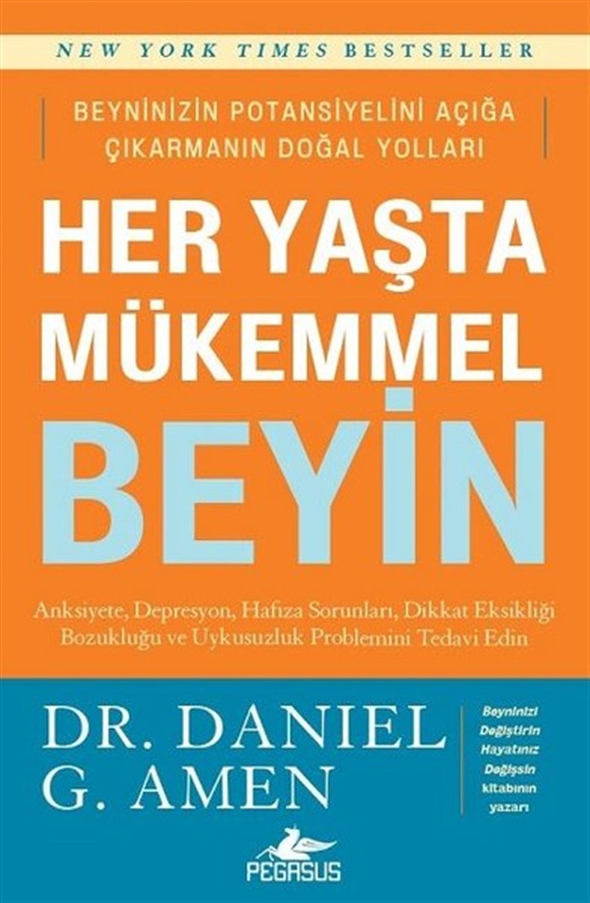 Daniel G. AmenPsikoloji BilimiHer Yaşta Mükemmel Beyin