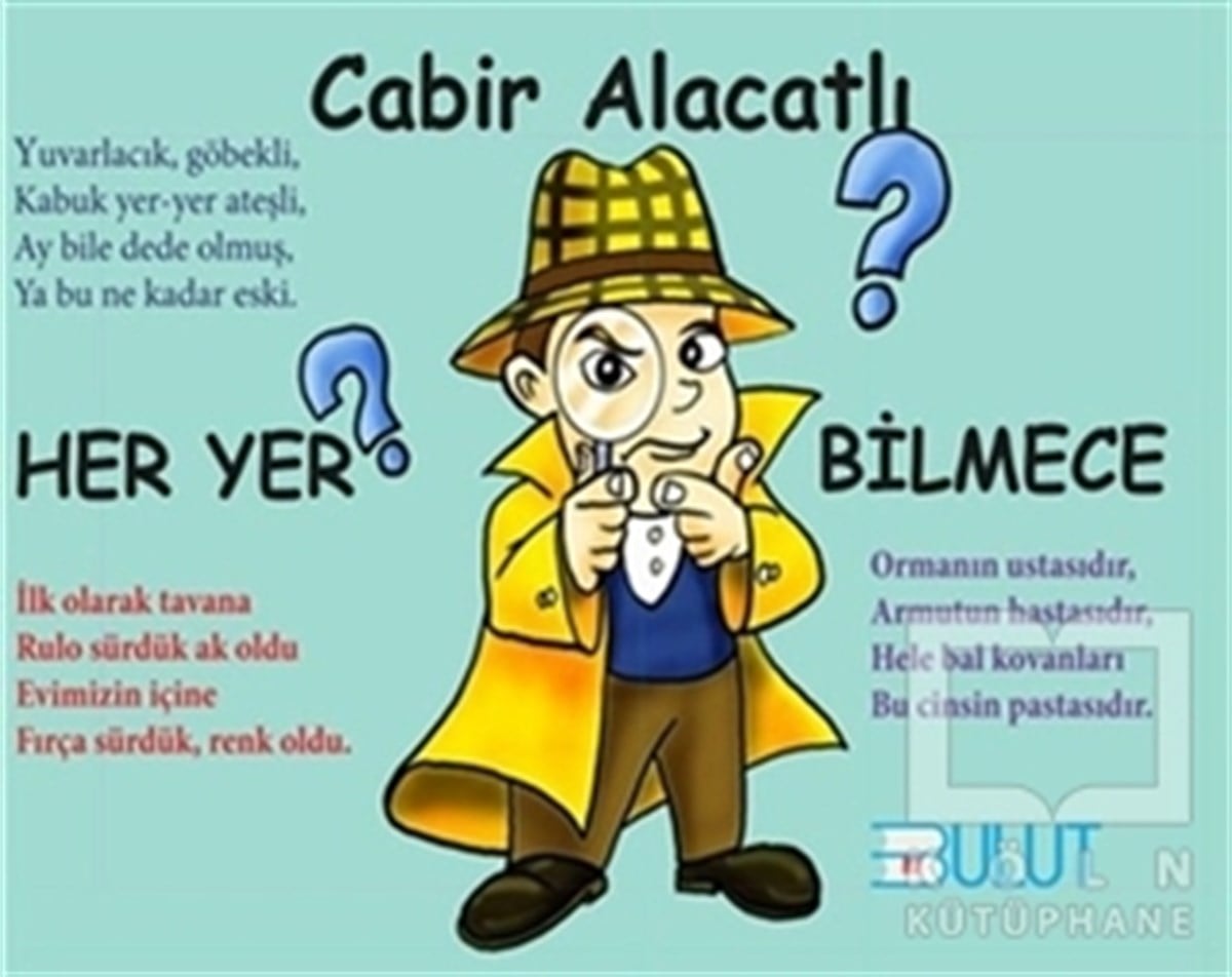 Cabir AlacatlıZeka GelişimiHer Yer Bilmece