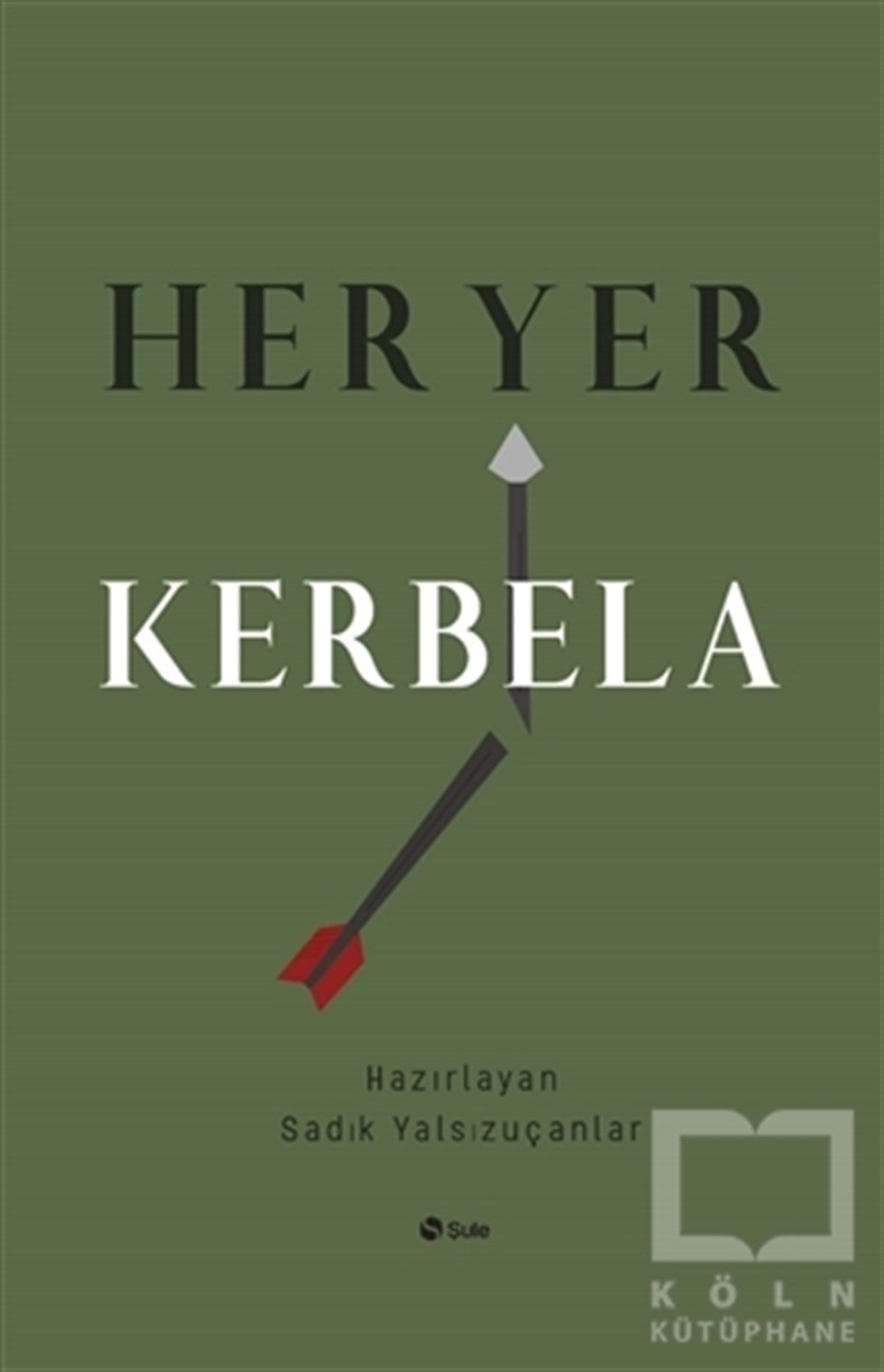 Sadık YalsızuçanlarAraştırma-İncelemeHer Yer Kerbela