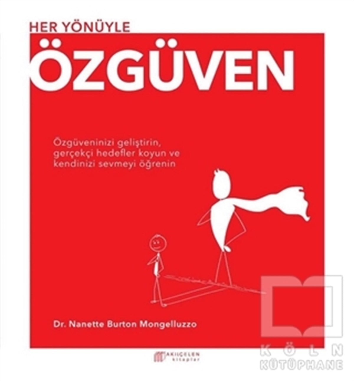 Nanette Burton MongelluzzoKişisel GelişimHer Yönüyle Özgüven