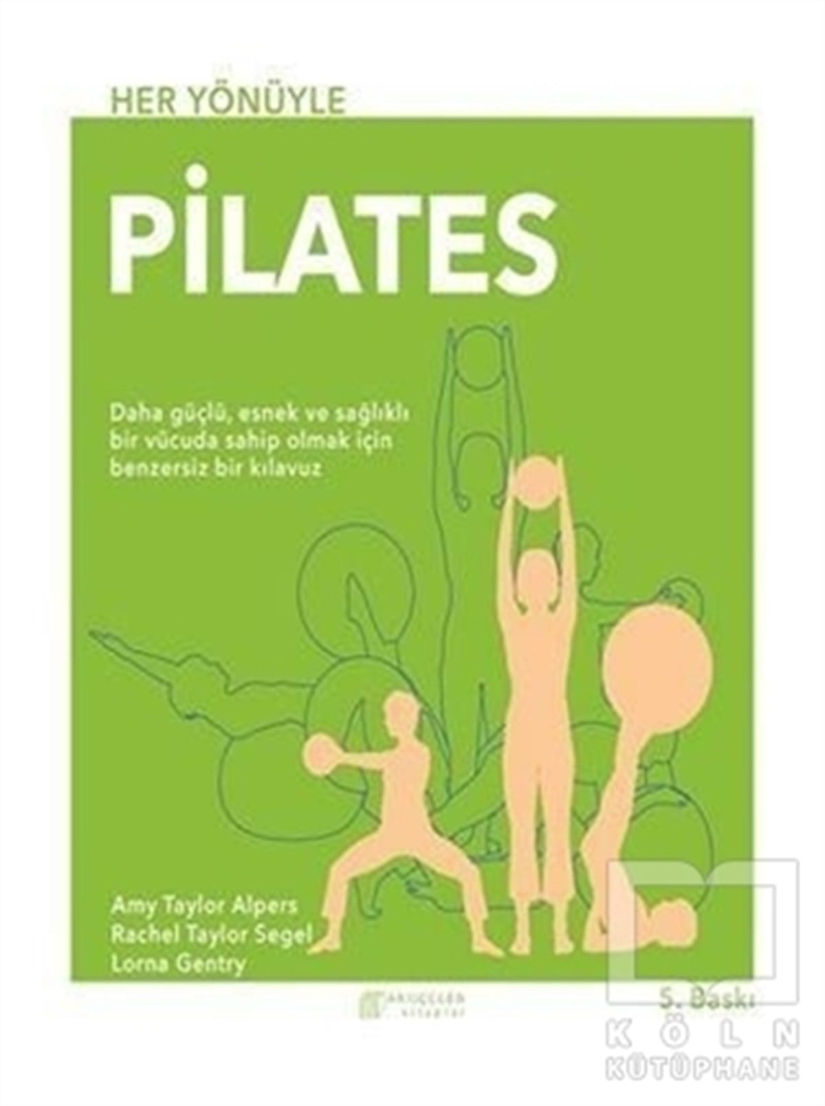 Amy Taylor AlpersDiğerHer Yönüyle Pilates
