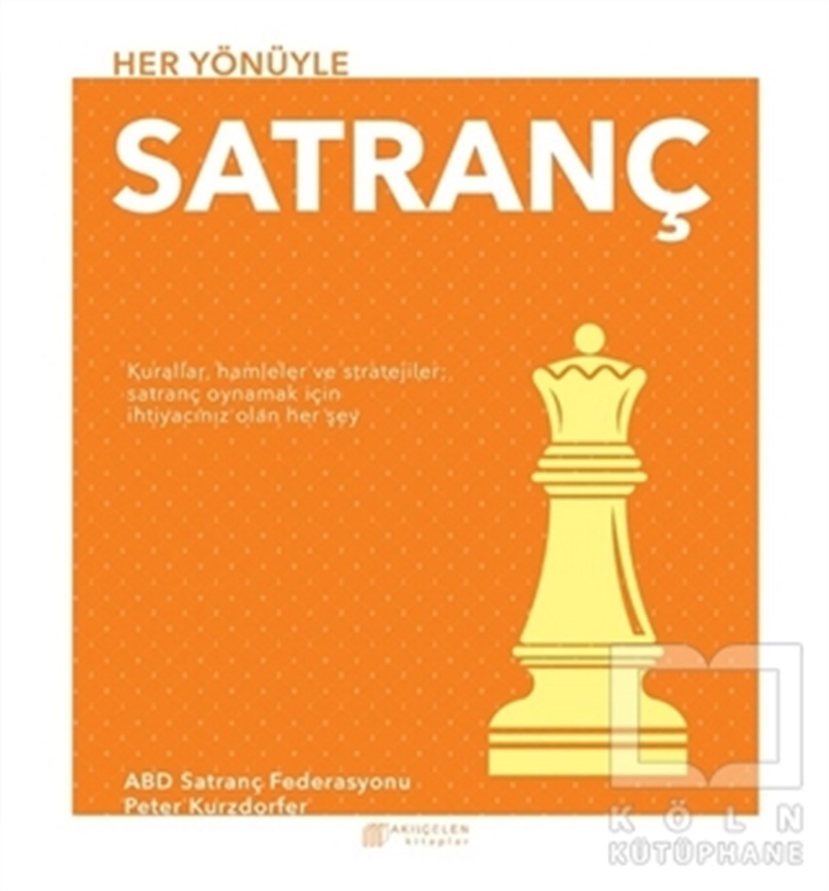 Peter KurzdorferDiğerHer Yönüyle Satranç