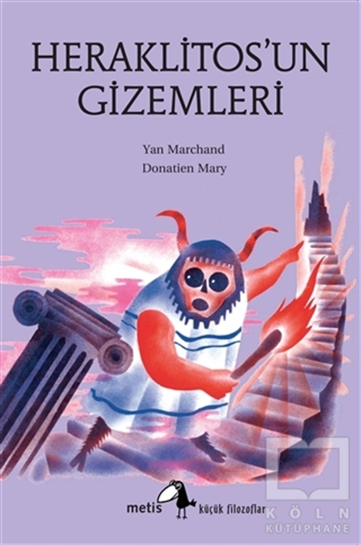Yan MarchandRoman-ÖyküHeraklitos'un Gizemleri