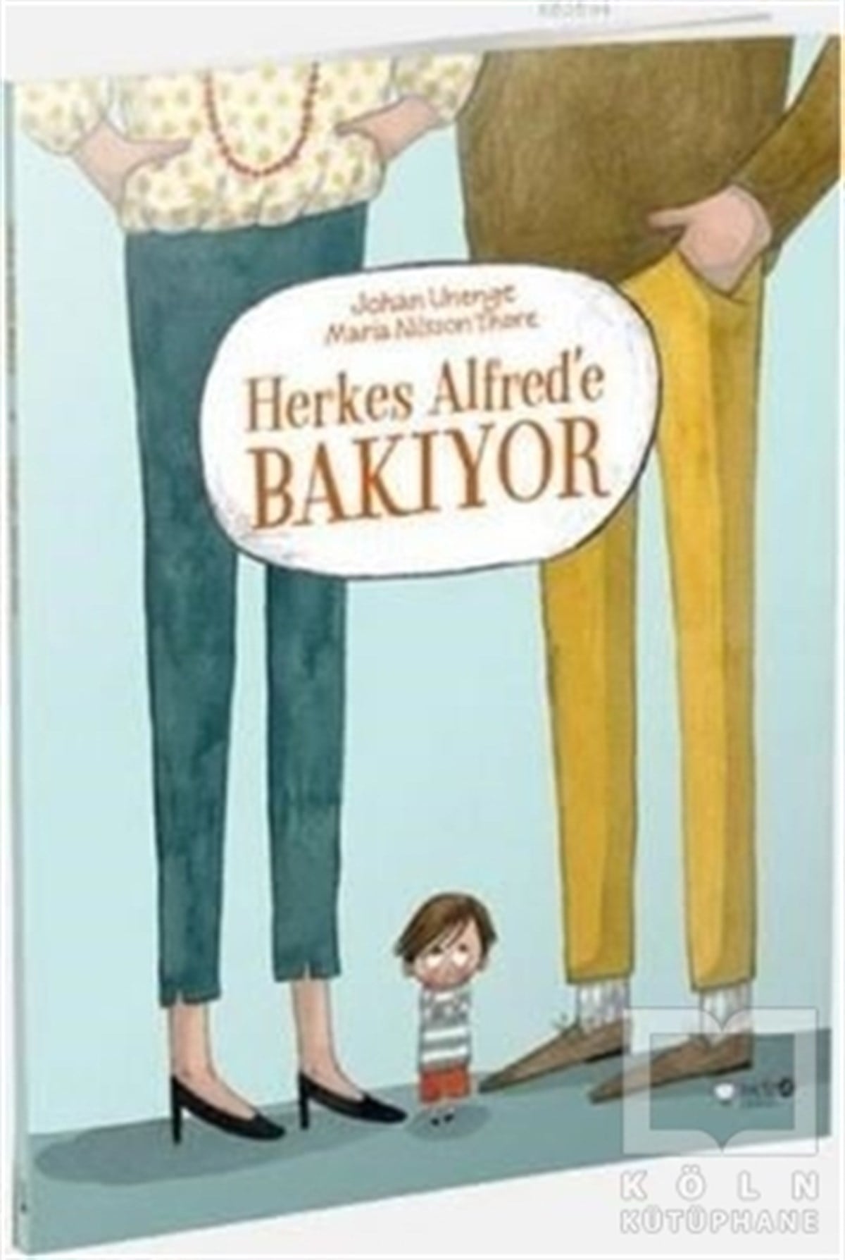 Johan UnengeRoman-ÖyküHerkes Alfred'e Bakıyor