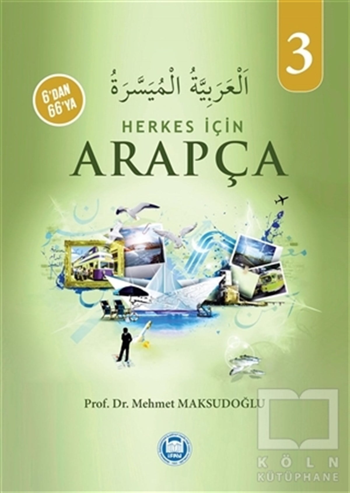 Mehmet MaksudoğluDil ÖğrenimiHerkes İçin Arapça - 3
