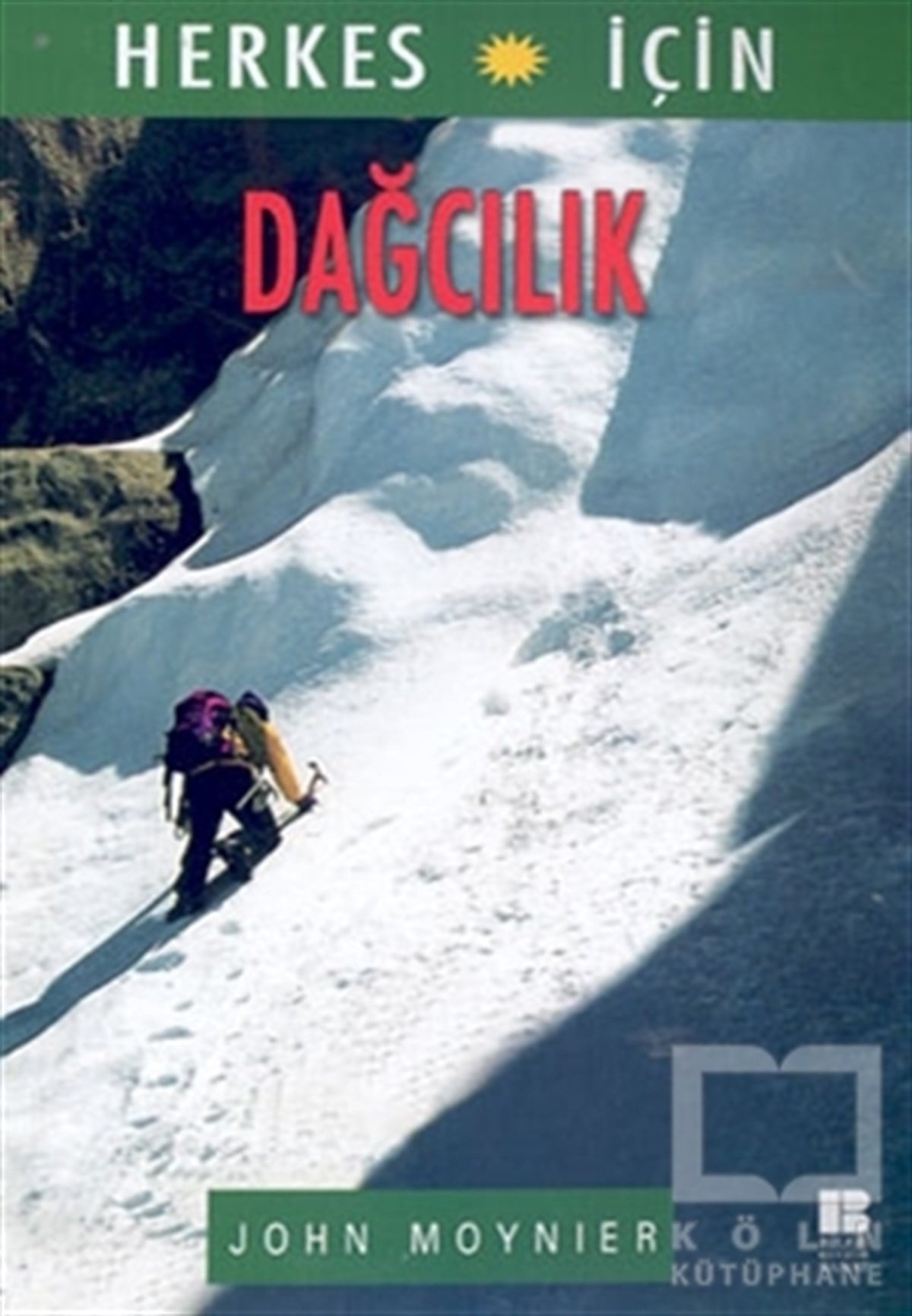 John MoynierDiğerHerkes İçin Dağcılık