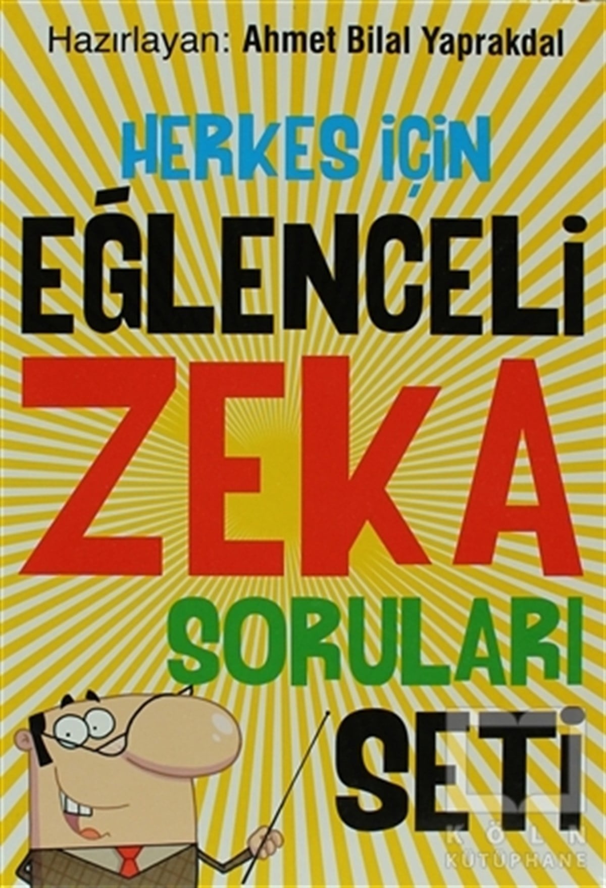 Ahmet Bilal YaprakdalOyun KitaplarıHerkes İçin Eğlenceli Zeka Soruları Seti (6 Kitap Takım)