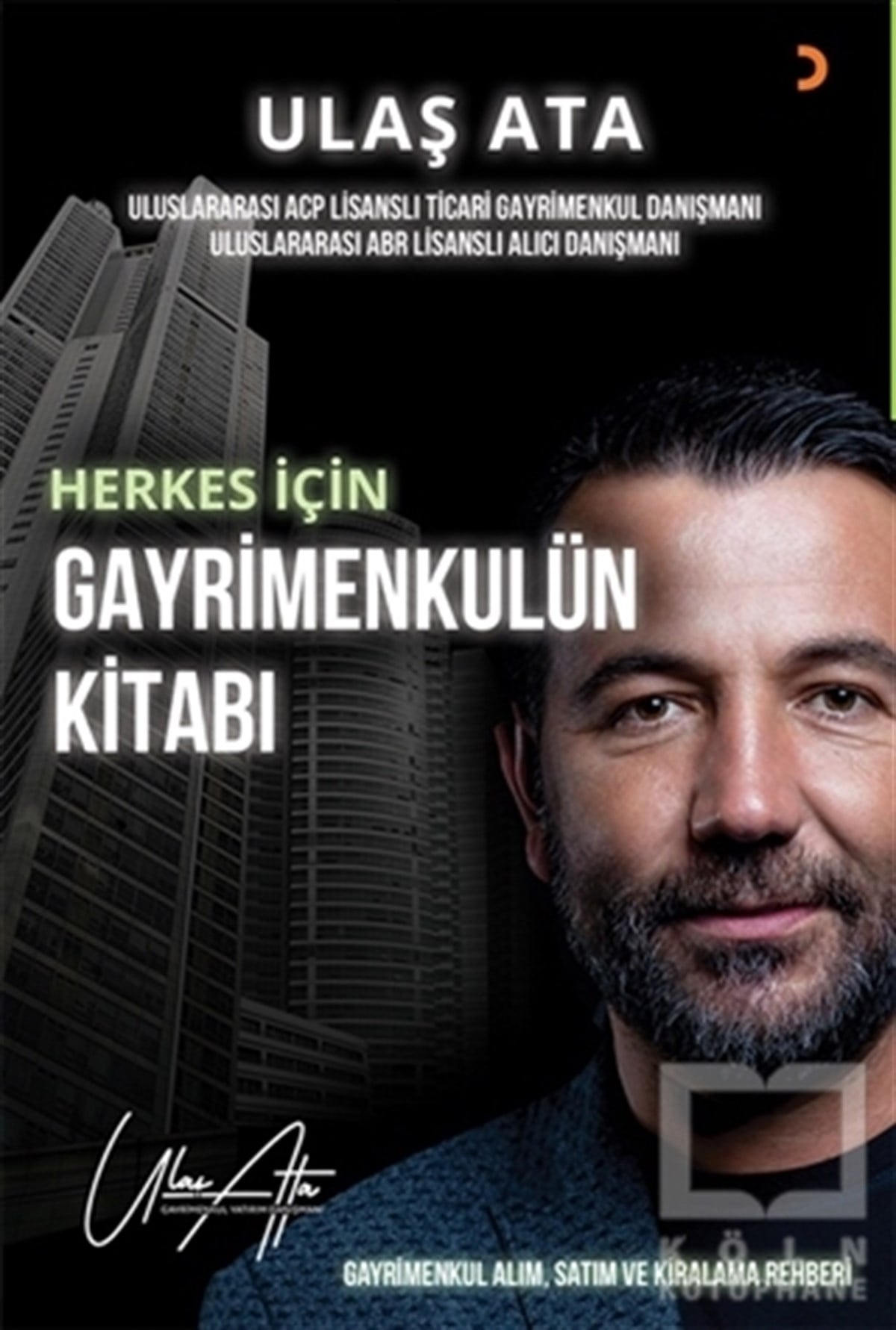 Ulaş AtaAraştırma & İnceleme & Kuram KitaplarıHerkes İçin Gayrimenkulün Kitabı