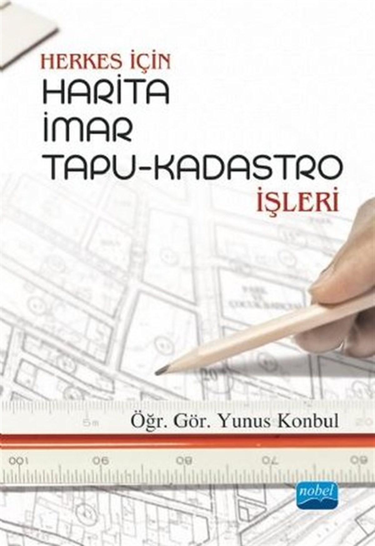 Yunus KonbulEğitimHerkes İçin HaritaİmarTapu-Kadastro İşleri