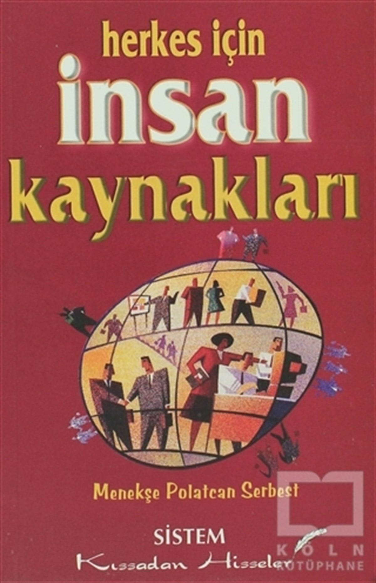 Menekşe Polatcan Serbestİletişim - MedyaHerkes İçin İnsan Kaynakları