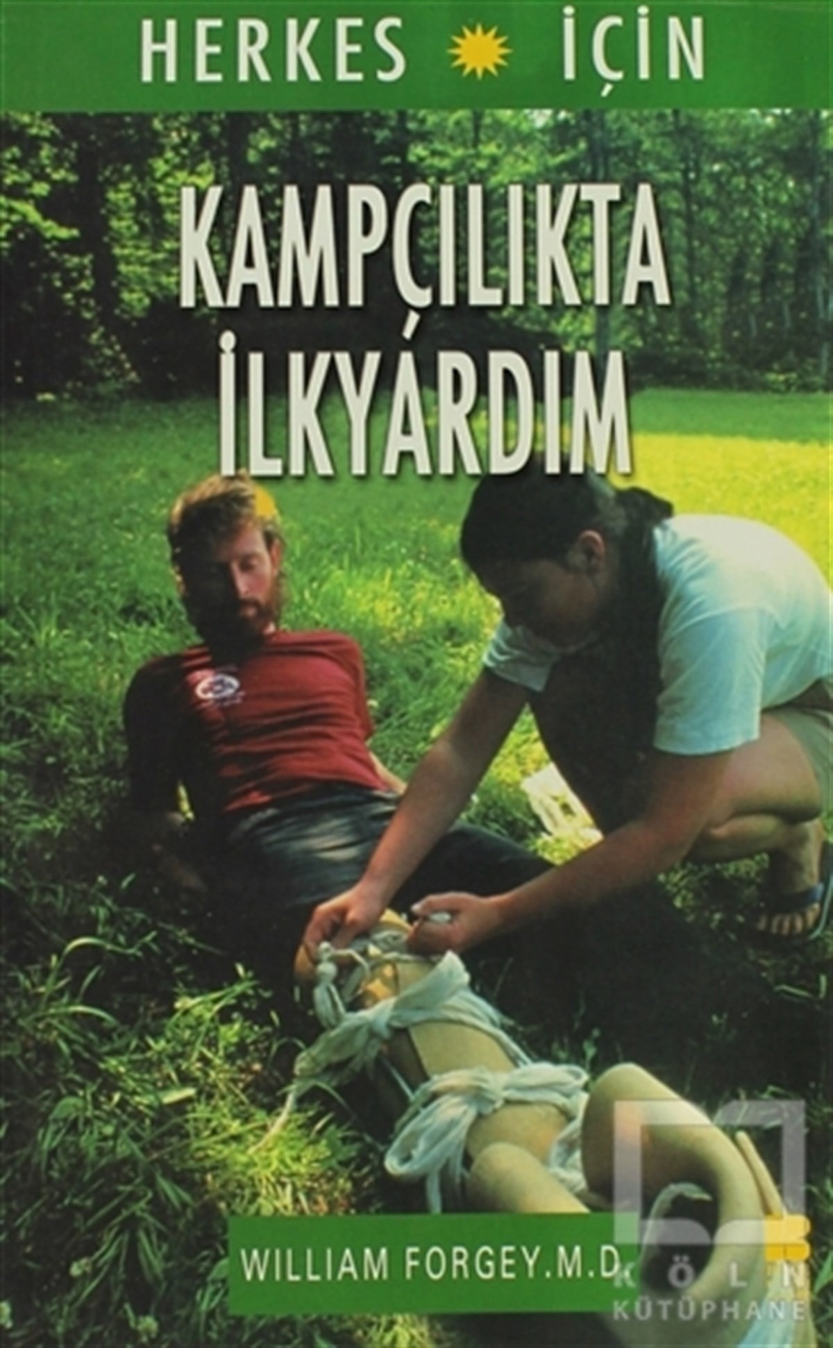 William Forgey M. D.DiğerHerkes İçin Kampçılıkta İlkyardım