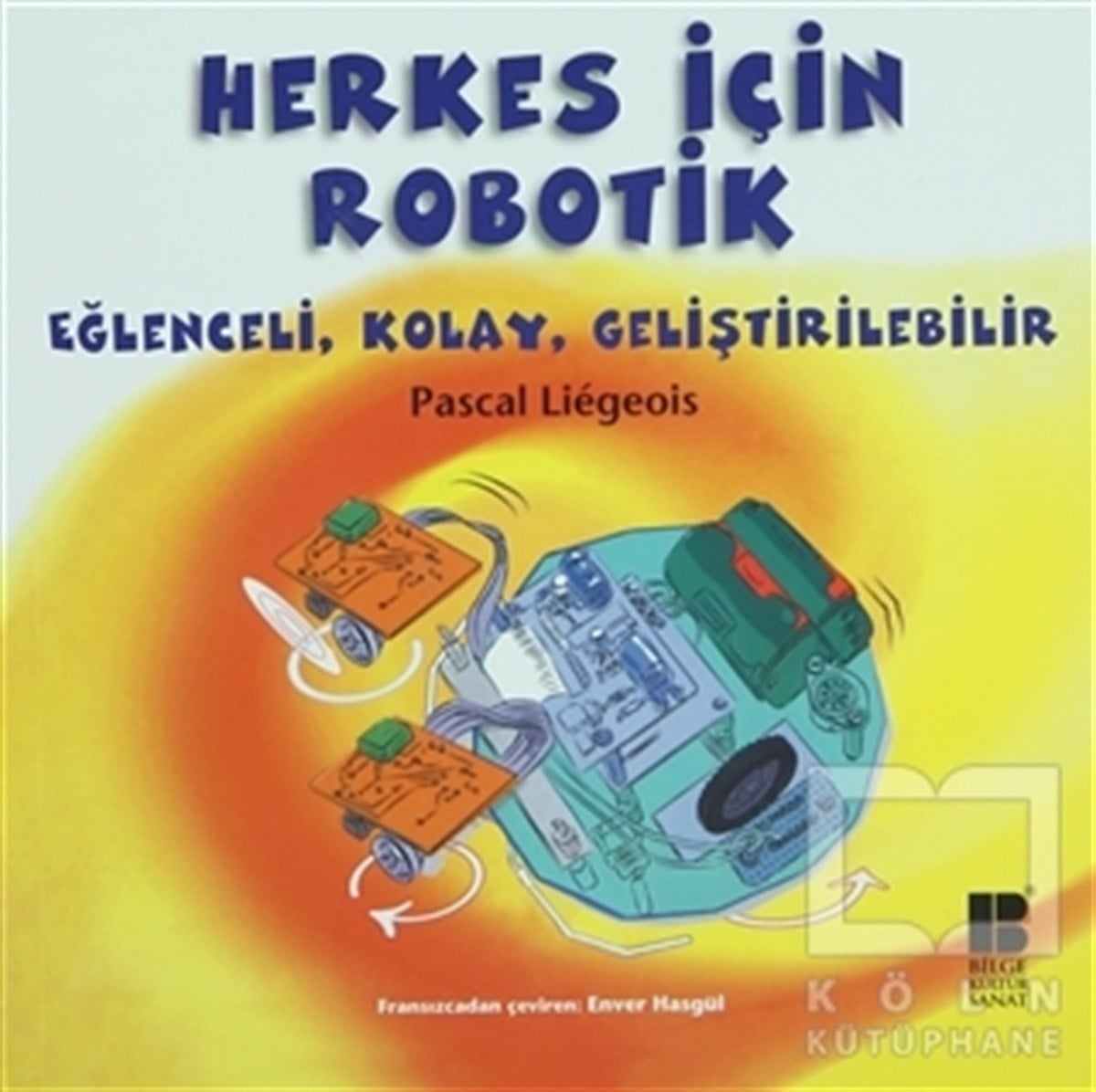 Pascal LiegeoisDiğerHerkes İçin Robotik