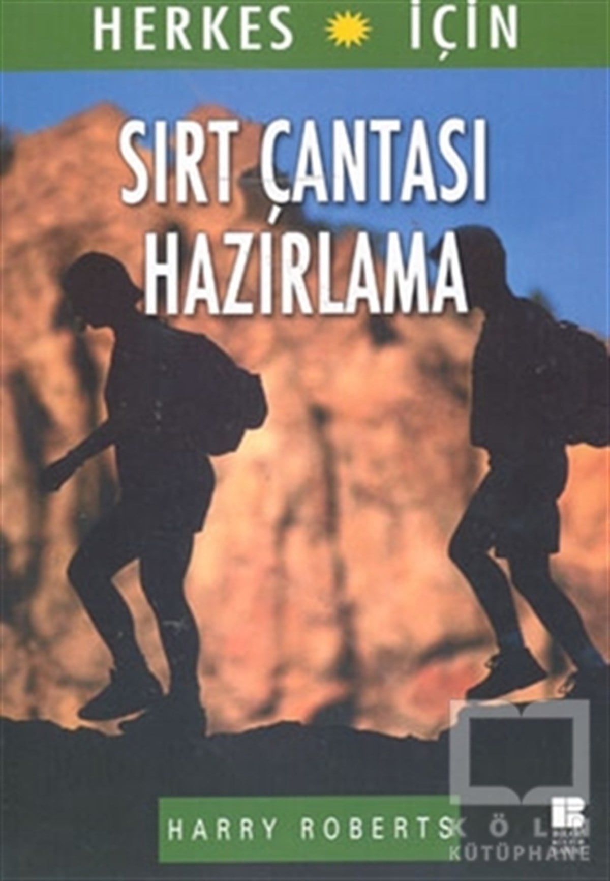 Harry RobertsDiğerHerkes İçin Sırt Çantası Hazırlama