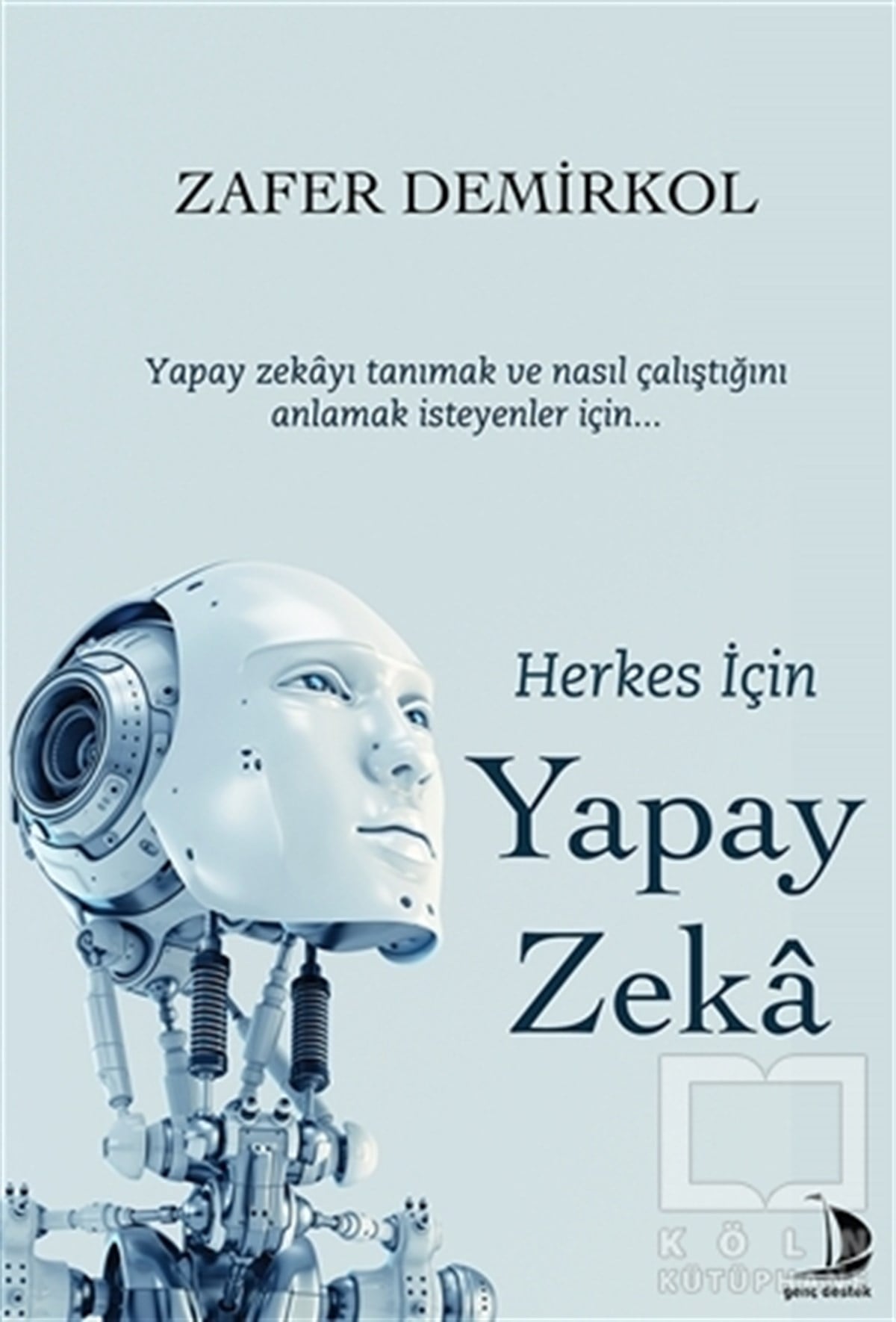 Zafer DemirkolYapay ZekaHerkes İçin Yapay Zeka